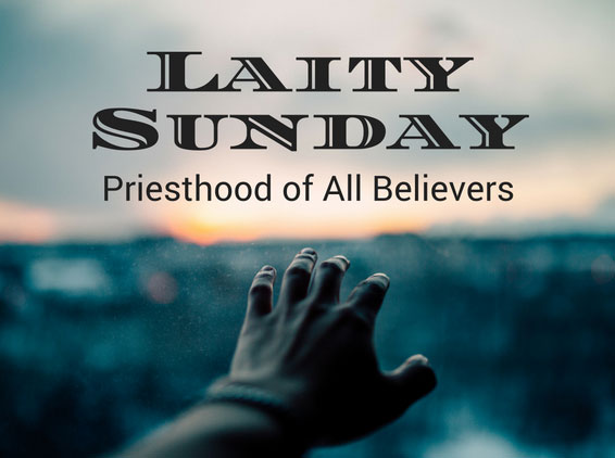 laity sunday - priesthood of all believers